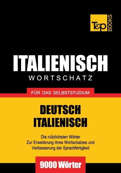 Produktbild: Wortschatz Deutsch-Italienisch f&uuml;r das Selbststudium - 9000 W&ouml;rter