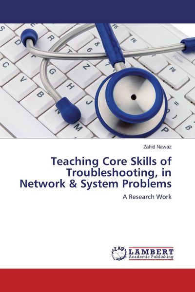 Produktbild: Teaching Core Skills of Troubleshooting, in Network & System Problems