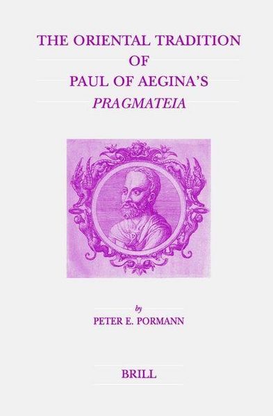 Produktbild: The Oriental Tradition of Paul of Aegina's Pragmateia