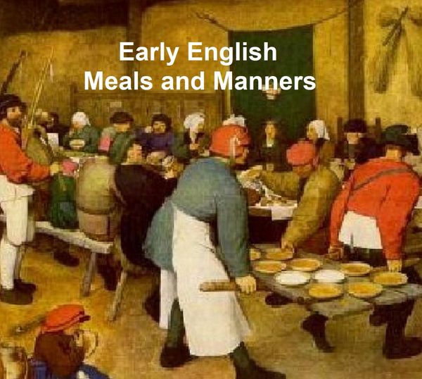 Produktbild: Early English Meals and Manners: