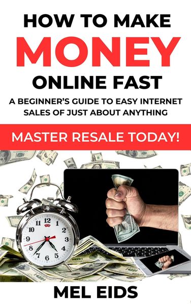 Produktbild: How to Make Money Online Fast (Making Money Fast and Easy, #1)