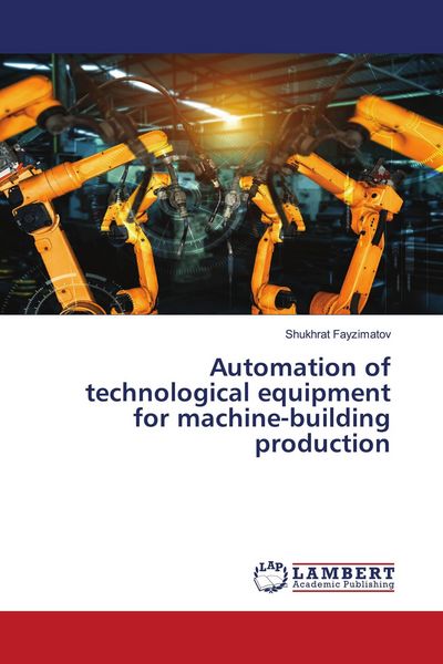 Produktbild: Automation of technological equipment for machine-building production