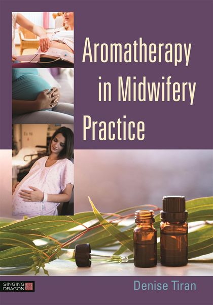 Produktbild: Aromatherapy in Midwifery Practice