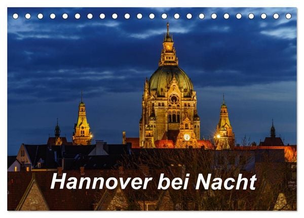 Produktbild: Hannover bei Nacht 2026 (Tischkalender 2026 DIN A5 quer), CALVENDO Monatskalender