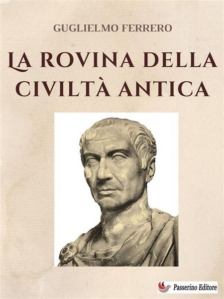 Produktbild: La rovina della civilt&agrave; antica