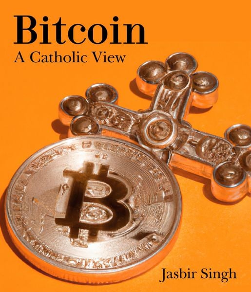 Produktbild: Bitcoin - A Catholic View