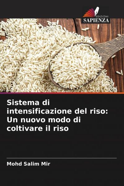 Produktbild: Sistema di intensificazione del riso: Un nuovo modo di coltivare il riso