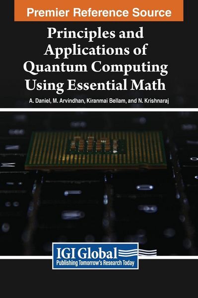 Produktbild: Principles and Applications of Quantum Computing Using Essential Math