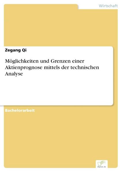 Produktbild: M&ouml;glichkeiten und Grenzen einer Aktienprognose mittels der technischen Analyse