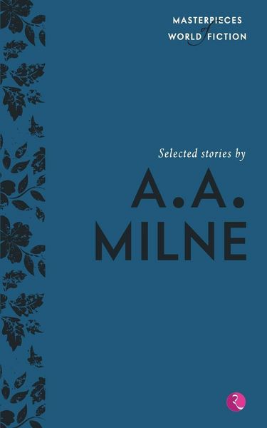 Produktbild: Selected Stories By A.A. Milne (Masterpieces Of World Fiction)