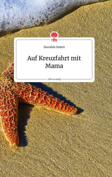 Produktbild: Auf Kreuzfahrt mit Mama. Life is a Story - story.one