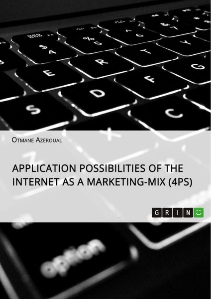 Produktbild: Application possibilities of the Internet as a Marketing-Mix (4Ps)