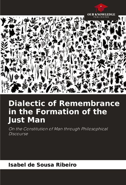 Produktbild: Dialectic of Remembrance in the Formation of the Just Man