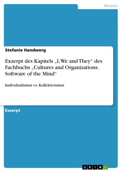 Produktbild: Exzerpt des Kapitels "I, We and They" des Fachbuchs "Cultures and Organizations. Software of the Mind"