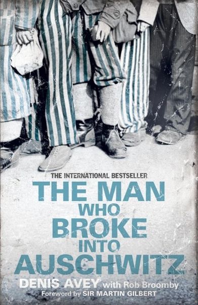 Produktbild: The Man Who Broke into Auschwitz