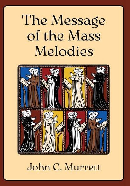 Produktbild: The Message of the Mass Melodies