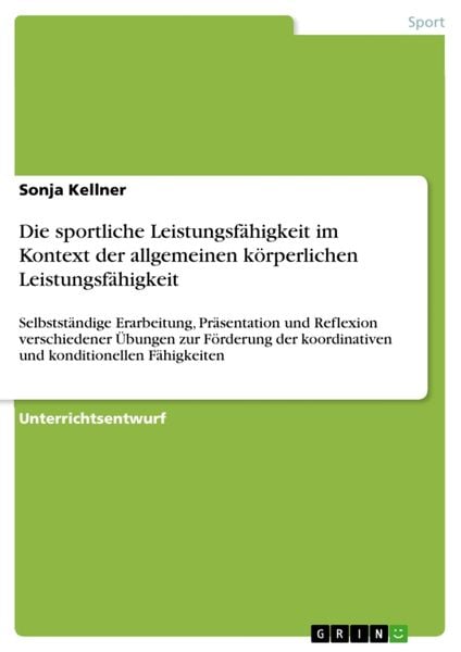 Produktbild: Die sportliche Leistungsf&auml;higkeit im Kontext der allgemeinen k&ouml;rperlichen Leistungsf&auml;higkeit