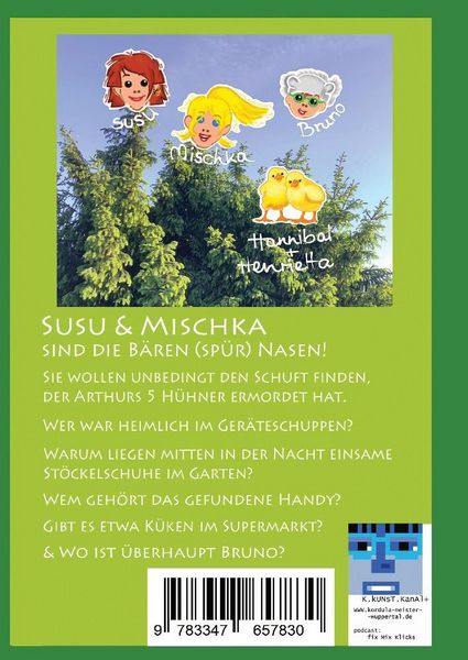 Produktbild: DIE B&Auml;REN(SP&Uuml;R)NASEN Susu & Mischka, sind zur&uuml;ck :-) Kinderkrimi (nicht nur f&uuml;r M&auml;chen) mit 2 Detektivinnen (Susu Und Mischka) und 1 kleinen Bruder (Bruno). Und der wird doch wahrhaftig entf&uuml;hrt!!