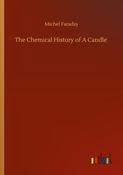 Produktbild: The Chemical History of A Candle
