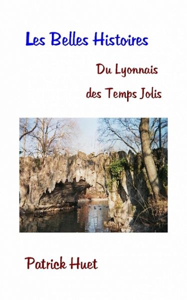 Produktbild: Les belles histoires du Lyonnais des temps jolis