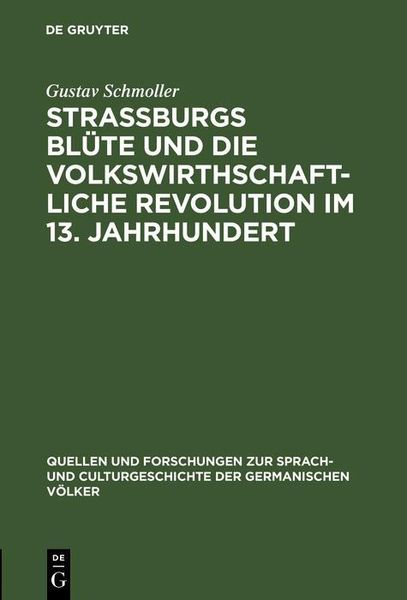 Produktbild: Strassburgs Bl&uuml;te und die volkswirthschaftliche Revolution im 13. Jahrhundert