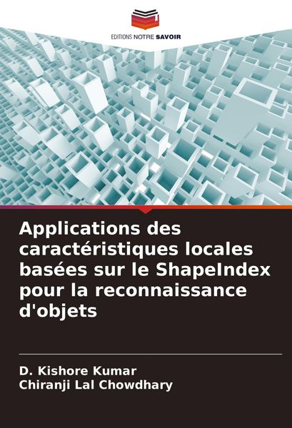 Produktbild: Applications des caract&eacute;ristiques locales bas&eacute;es sur le ShapeIndex pour la reconnaissance d'objets