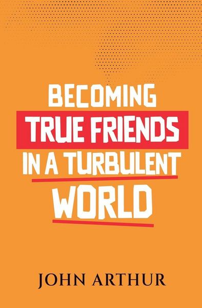 Produktbild: Becoming True Friends In A Turbulent World