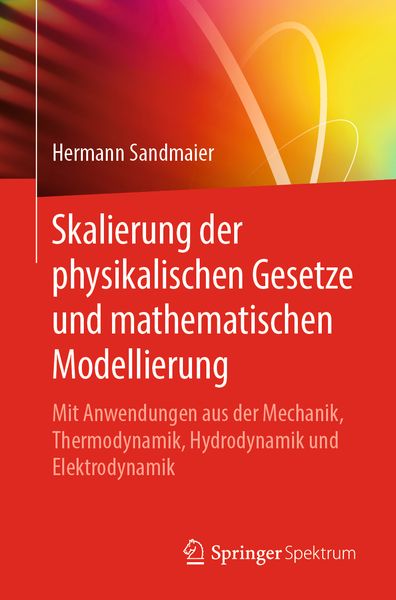 Produktbild: Skalierung der physikalischen Gesetze und mathematischen Modellierung