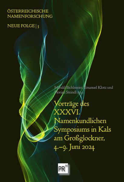 Vorträge des XXXVI. Namenkundlichen Symposiums in Kals am Großglockner, 4.–9. Juni 2024, Taschenbuch von , Praesens Verlag, 9783706912846