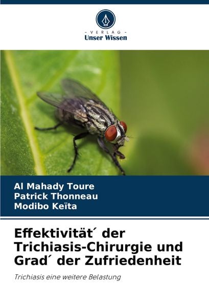 Produktbild: Effektivit&auml;t &iquest; der Trichiasis-Chirurgie und Grad &iquest; der Zufriedenheit