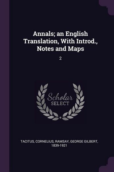 Produktbild: Annals; an English Translation, With Introd., Notes and Maps