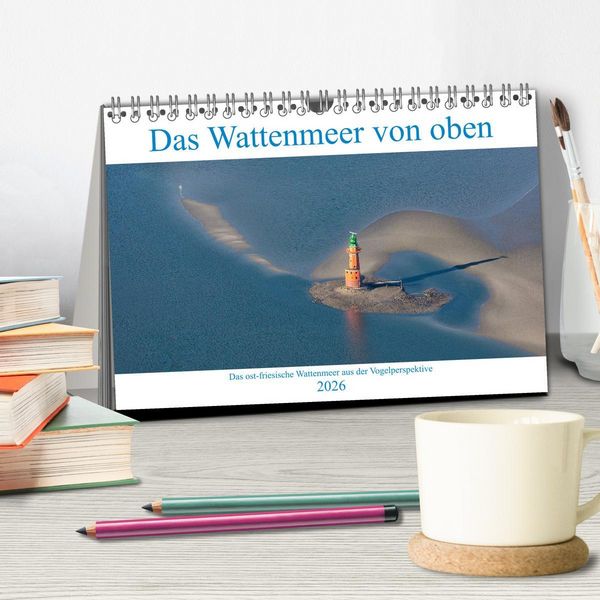 Produktbild: Das Wattenmeer von oben (Tischkalender 2026 DIN A5 quer), CALVENDO Monatskalender