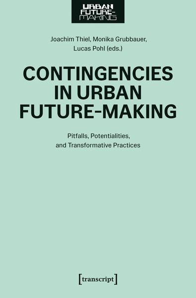 Produktbild: Contingencies in Urban Future-Making