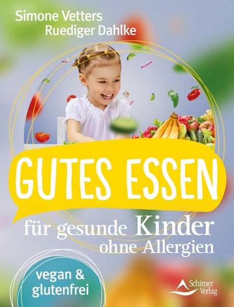 Produktbild: Gutes Essen f&uuml;r gesunde Kinder ohne Allergien
