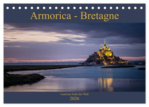 Produktbild: Armorica - Bretagne, Land am Ende der Welt (Tischkalender 2026 DIN A5 quer), CALVENDO Monatskalender