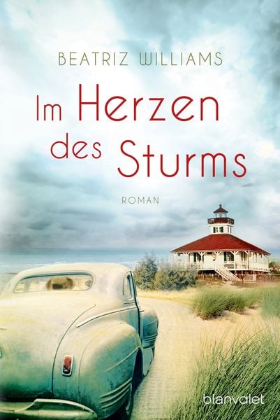 Im Herzen des Sturms / East-Coast Bd. 1, Taschenbuch von Beatriz Williams, Blanvalet, 9783442383153