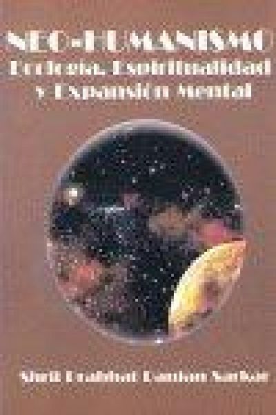 Produktbild: Neo-humanismo : ecolog&iacute;a, espiritualidad y expansi&oacute;n mental