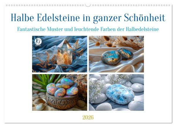 Produktbild: Halbe Edelsteine in ganzer Sch&ouml;nheit (Wandkalender 2026 DIN A2 quer), CALVENDO Monatskalender
