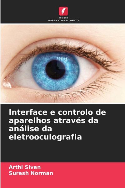 Produktbild: Interface e controlo de aparelhos atrav&eacute;s da an&aacute;lise da eletrooculografia