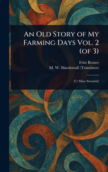 Produktbild: An Old Story of My Farming Days Vol. 2 (of 3)