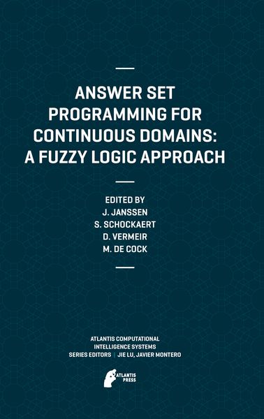 Produktbild: Answer Set Programming for Continuous Domains: A Fuzzy Logic Approach