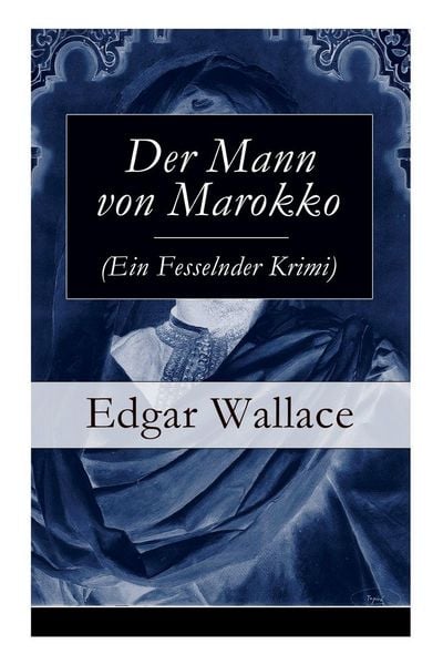 Produktbild: Der Mann von Marokko (Ein Fesselnder Krimi)