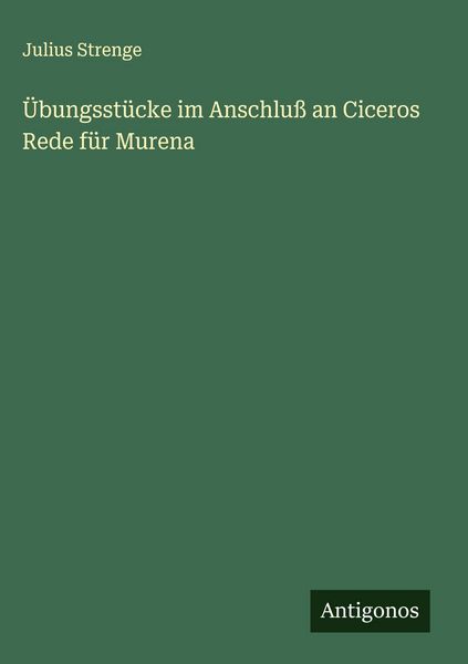 Produktbild: &Uuml;bungsst&uuml;cke im Anschlu&szlig; an Ciceros Rede f&uuml;r Murena