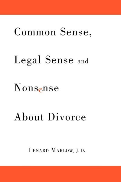 Produktbild: Common Sense, Legal Sense and Nonsense About Divorce