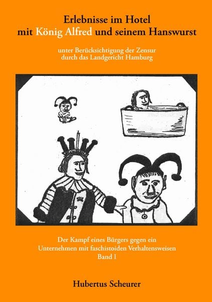 Produktbild: Erlebnisse im Hotel mit K&ouml;nig Alfred und seinem Hanswurst Band I
