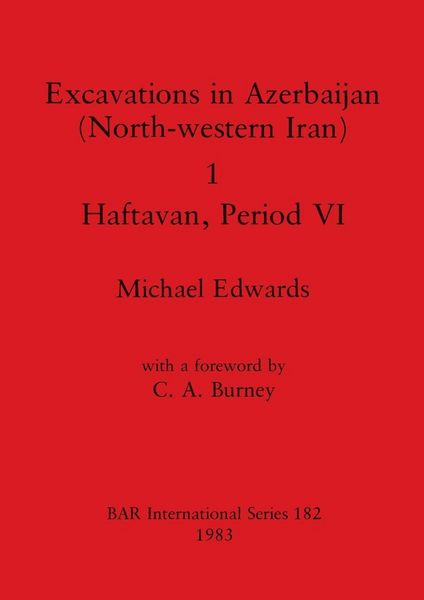 Produktbild: Excavations in Azerbaijan (North-western Iran) 1 - Haftavan, Period VI