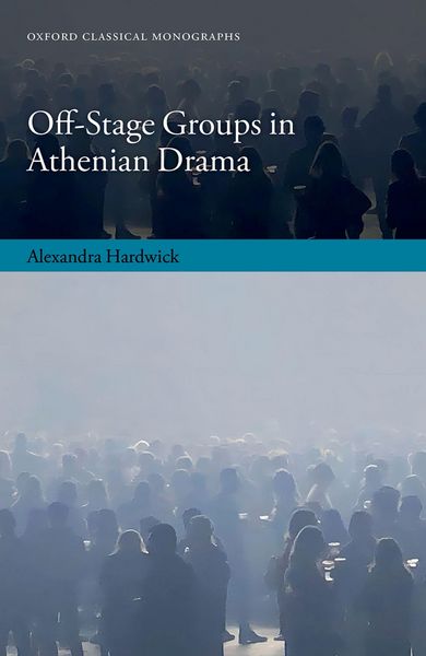 Produktbild: Off-Stage Groups in Athenian Drama