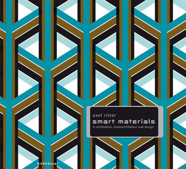 Produktbild: Smart Materials in Architektur, Innenarchitektur und Design