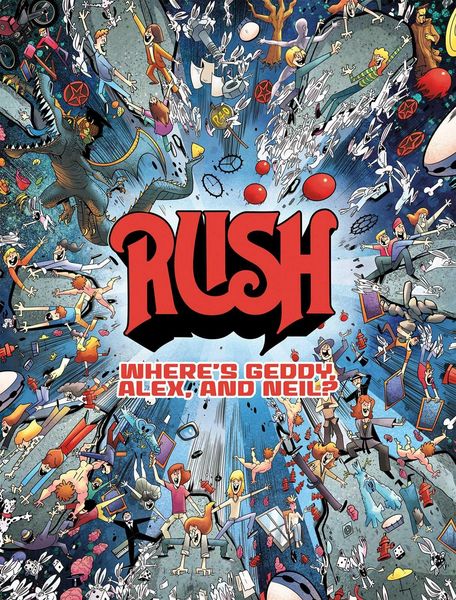Produktbild: Rush: Where's Geddy, Alex, and Neil?