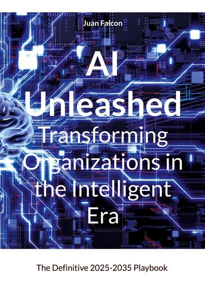 Produktbild: AI Unleashed Transforming Organizations in the Intelligent Era